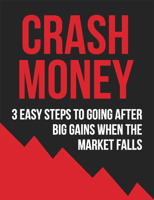 Crash Money 3 Easy Steps To Big Profits When The Market Falls